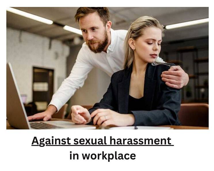 Against sexual harassment in workplace