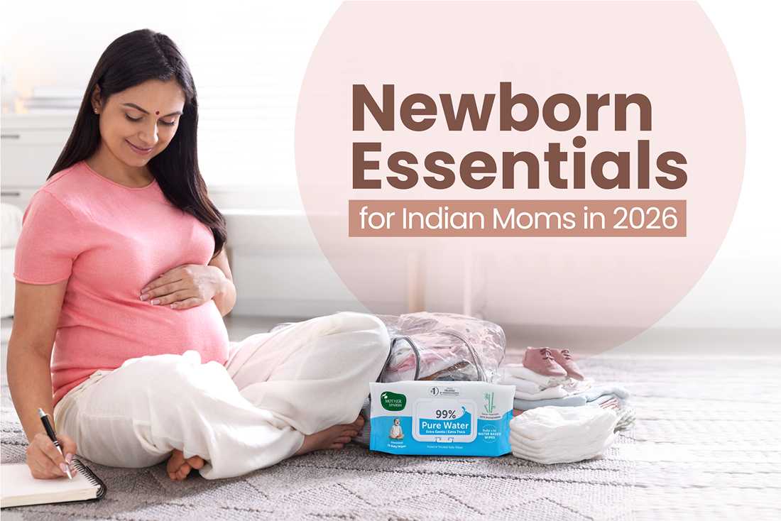 Newborn Essentials Every Indian Mom-to-Be Should Prepare Before Delivery